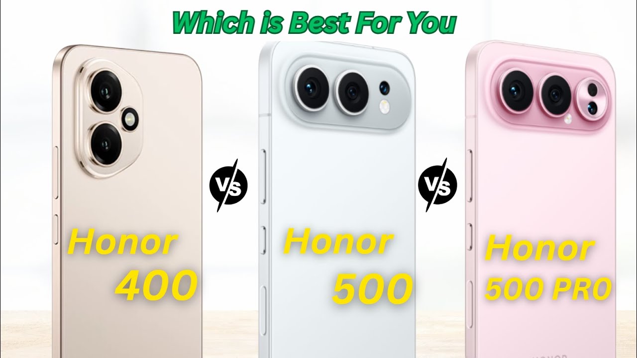 Honor 400 vs Honor 500 vs Honor 500 Pro: Full Comparison!