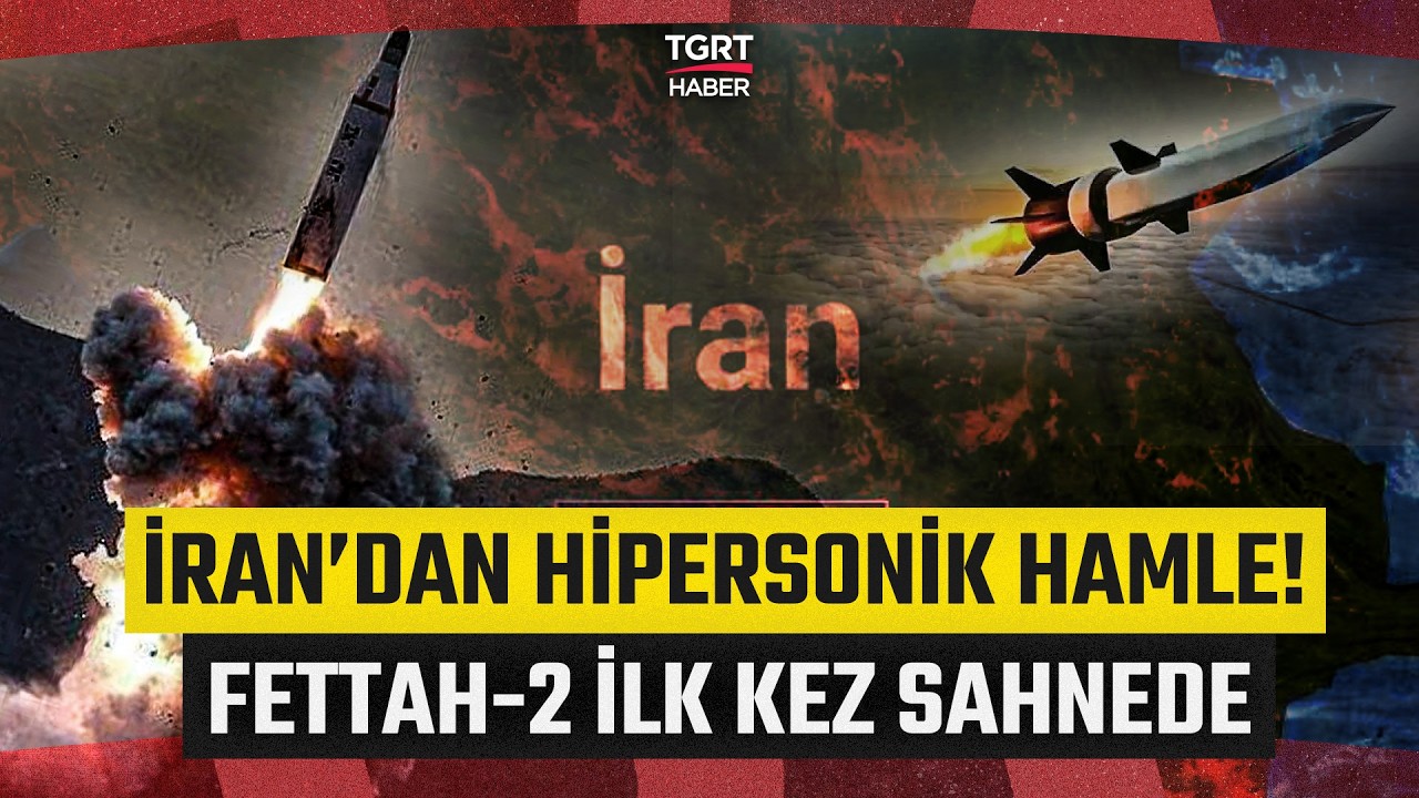 İran İlk Kez Kullandı! ABD ve İsrail'e Hipersonik Tehdit: Fettah-2 Sahnede! - TGRT Haber
