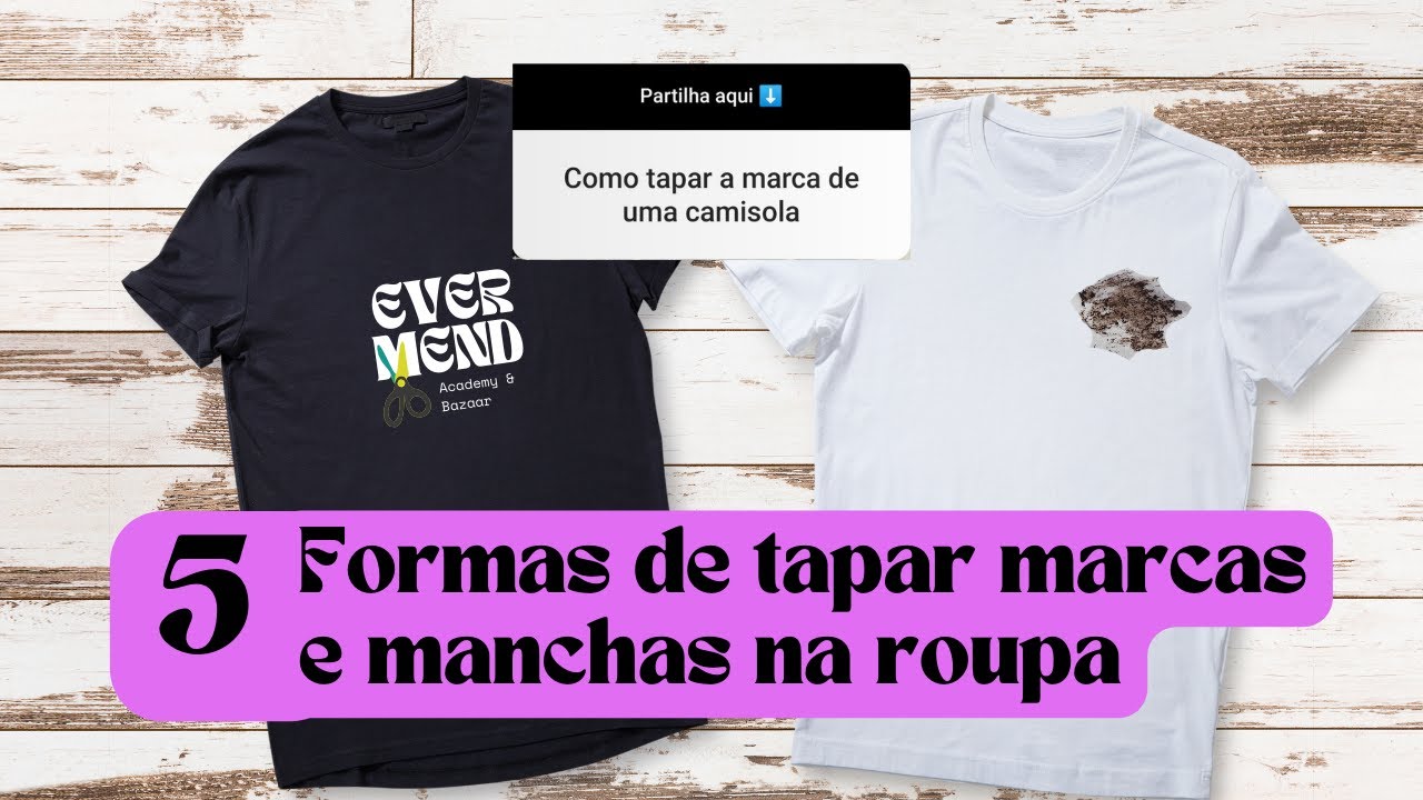 5 Formas criativas de disfarçar marcas e manchas da tua roupa! | Dicas de moda e sustentabilidade