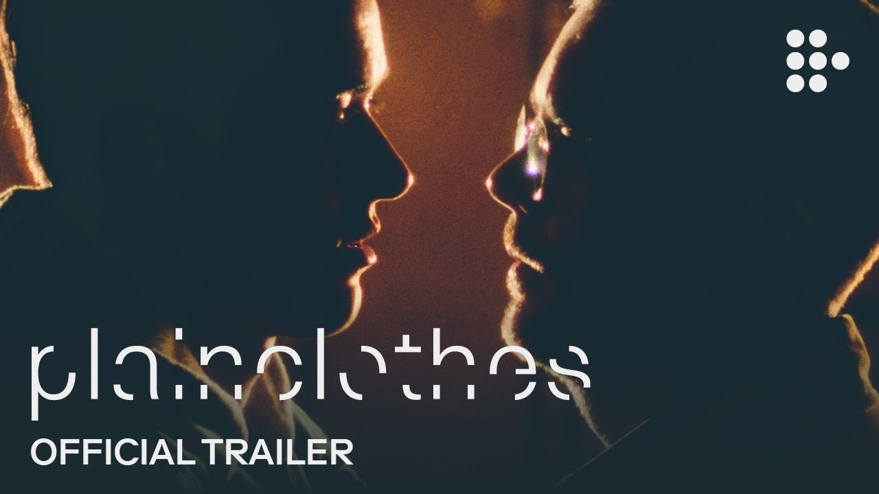 PLAINCLOTHES | Official Trailer | Hand-picked by MUBI