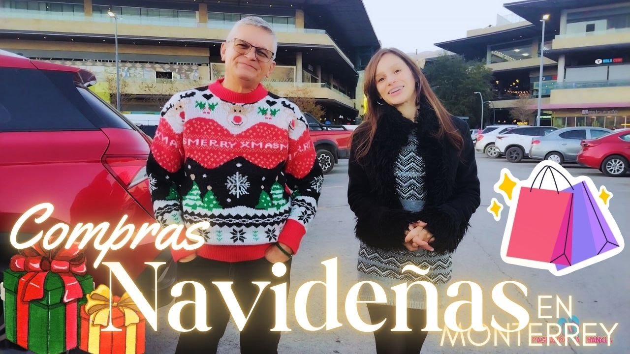 LAS COMPRAS NAVIDEÑAS A POCOS DIAS DE NAVIDAD en MONTERREY