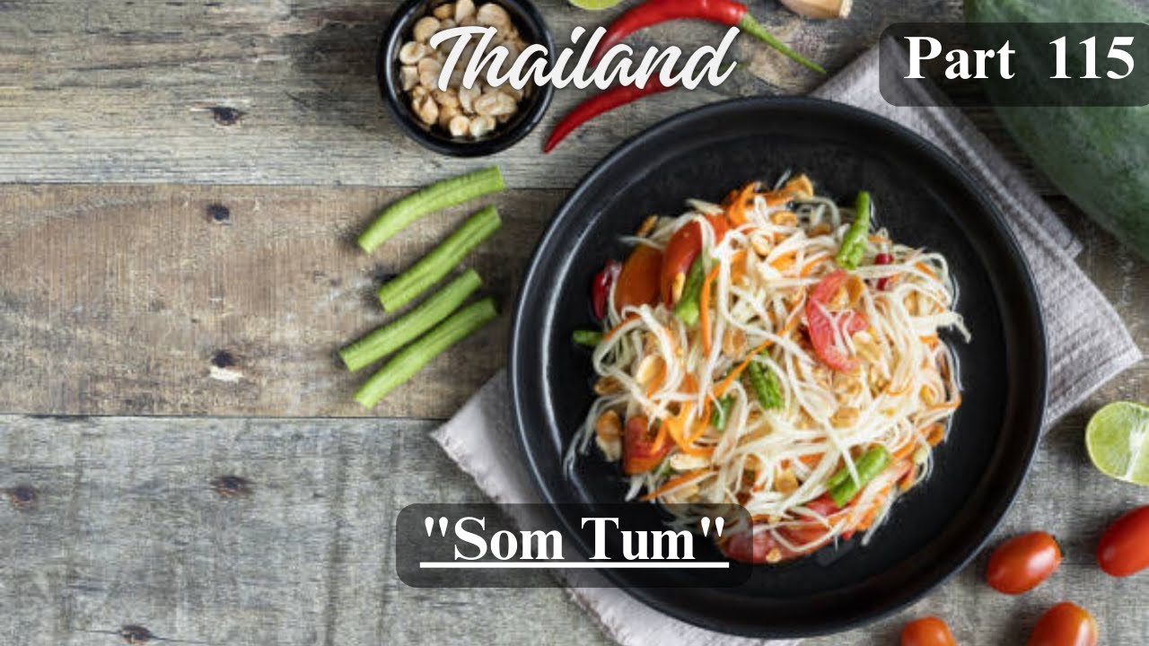 💥🤯 Savoring Som Tum: Part 115 | Alimento's Odyssey 🌐💥