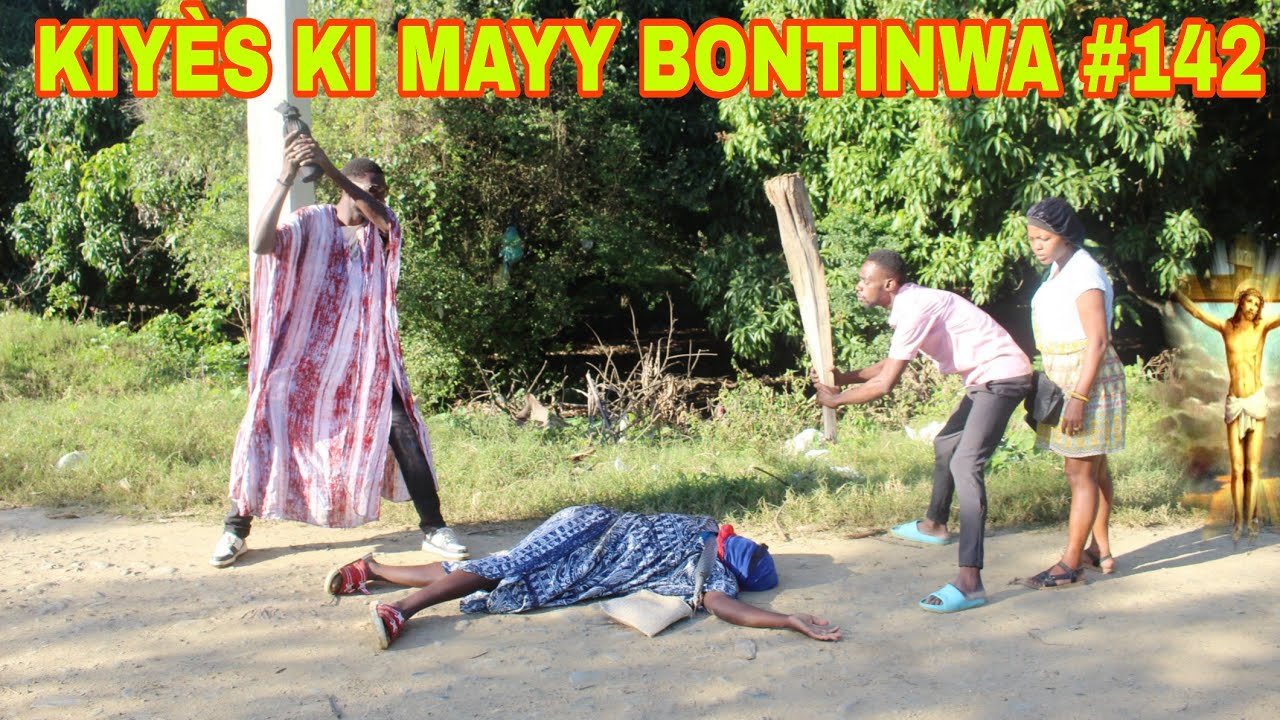 KIYÈS KI MAYY BONTINWA #142 / mayy bontinwa touye malfèktè Roje !!