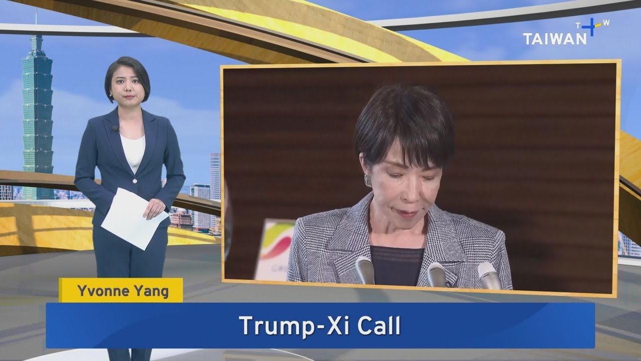Trump Calls Takaichi, Xi Amid Tensions - Nov. 25, 2025｜TaiwanPlus News