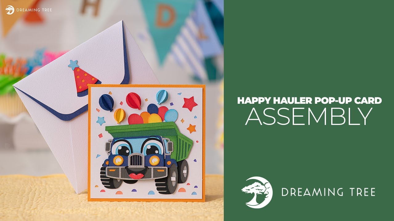 SVG File - Happy Hauler Pop Up Card - Assembly Tutorial (Cricut, Silhouette, ScanNCut)