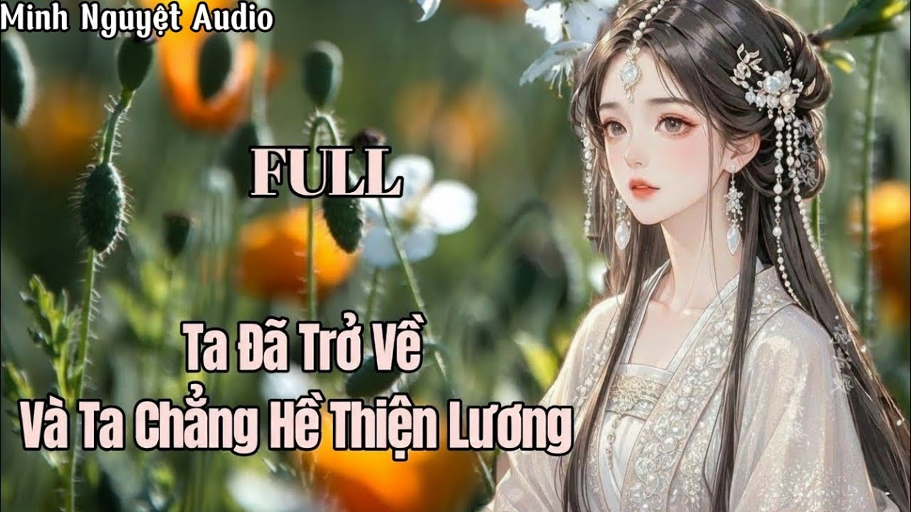 Truyện Audio - Bổn Công Chúa Đã Trở về