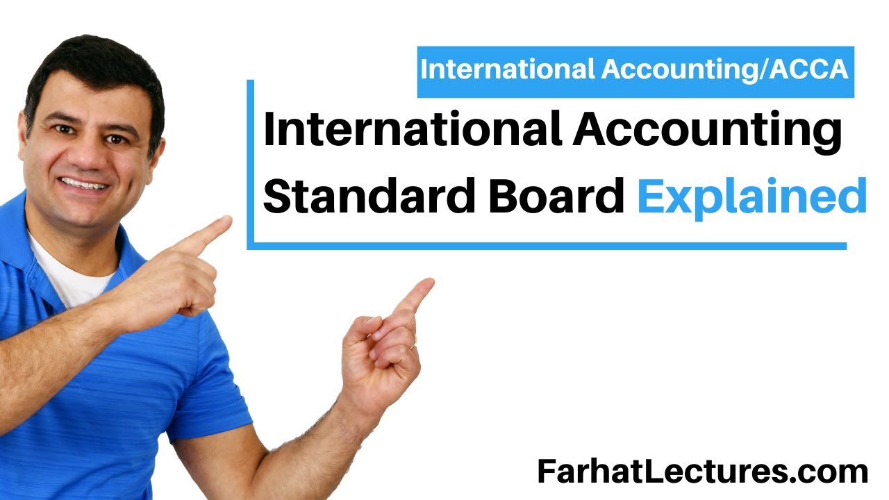 International Accounting Standard Board I IASB | International Financial Reporting Standards | IFRS