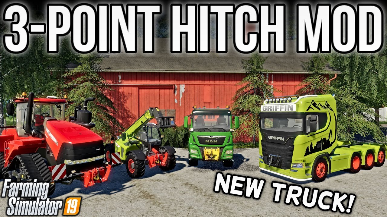 NEW MODS FS19! 3-POINT HITCH ON ANYTHING + NEW SEMI-TRUCK! (PT.1) | FARMING SIMULATOR 19