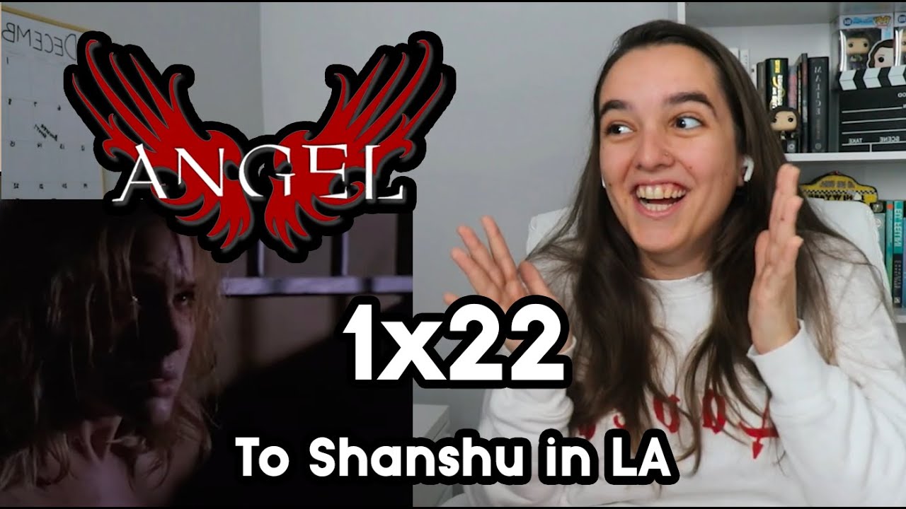 ANGEL 1x22 REACTION l To Shanshu in LA