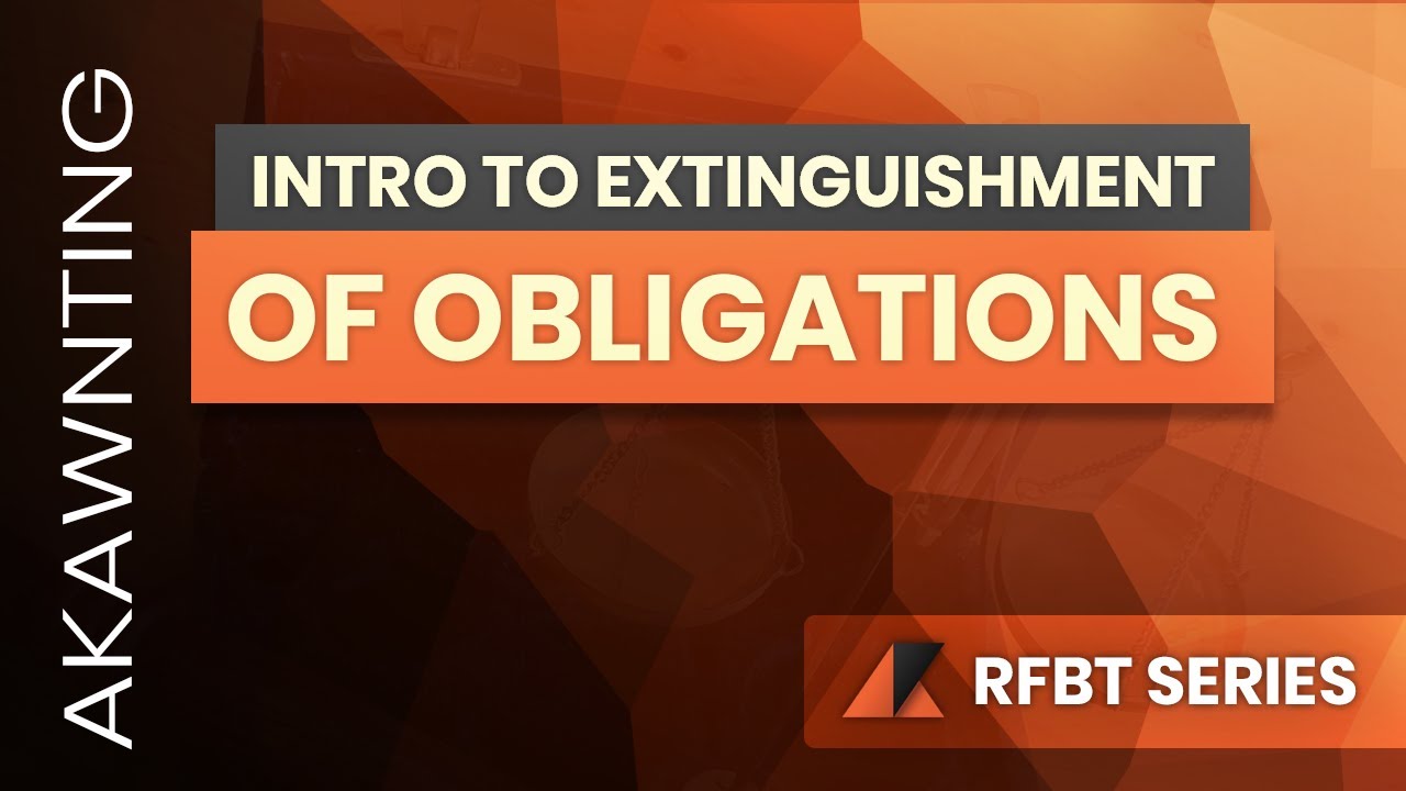 Introduction to Extinguishment of Obligations (2020)