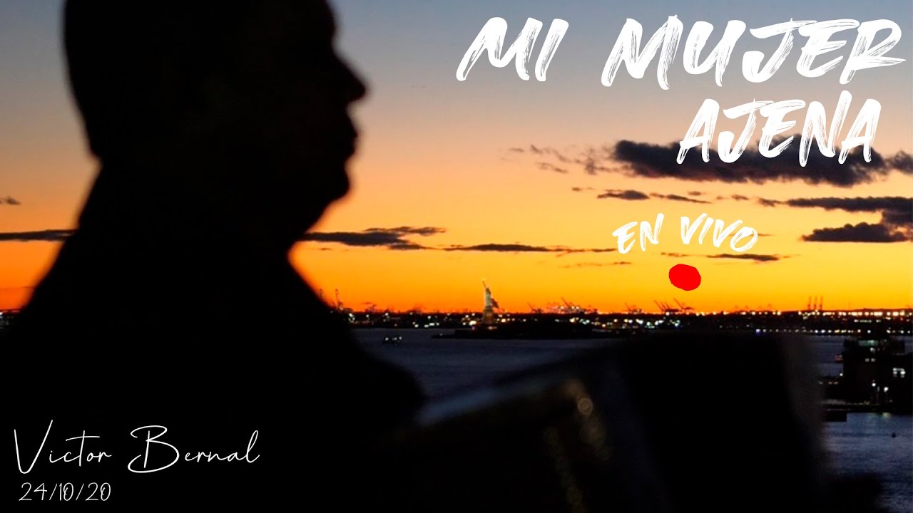 Mi mujer ajena - Victor Bernal - Live session #1