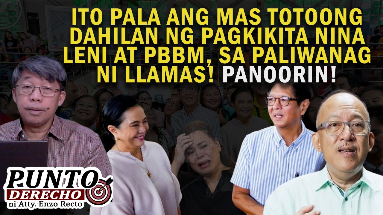 ITO PALA ANG MAS TOTOONG DAHILAN NG PAGKIKITA NINA LENI AT PBBM, SA PALIWANAG NI LLAMAS! PANOORIN!
