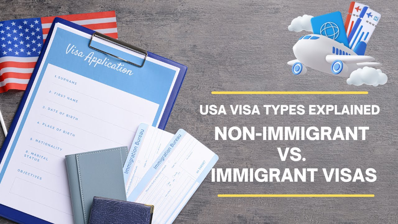 What are Different Types of Immigrant & Non-Immigrant US Visas