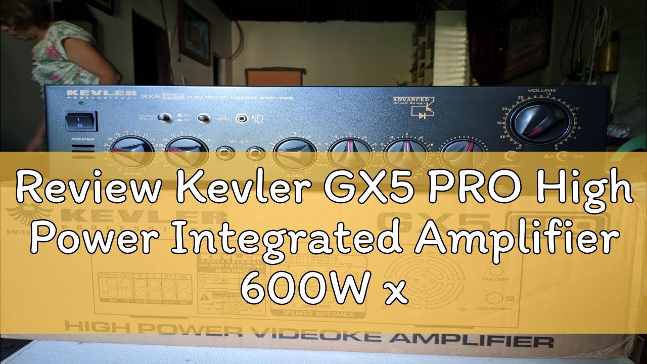 Review Kevler GX5 PRO High Power Integrated Amplifier 600W x 2 GX 5 karaoke amplifier gx-5 gx5pro