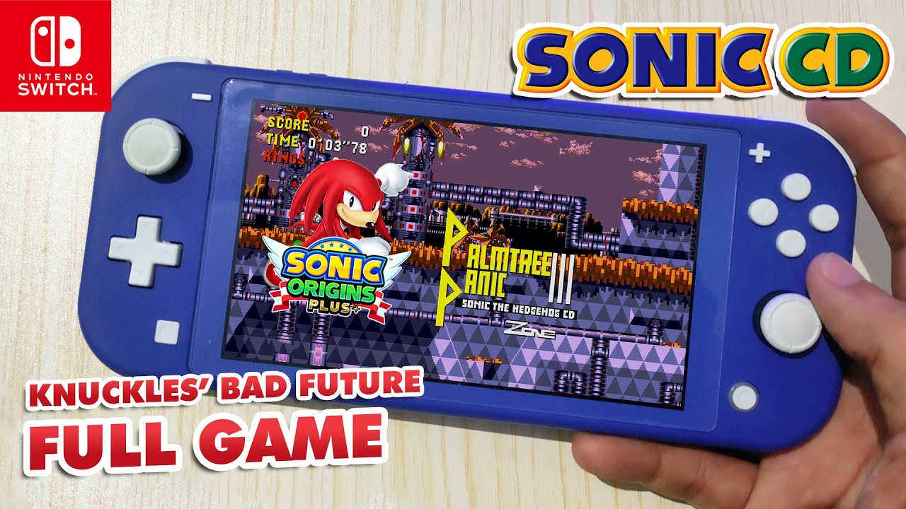 SONIC ORIGINS PLUS | Part 2 - Sonic CD - Knuckles Bad Future (Nintendo Switch Lite)