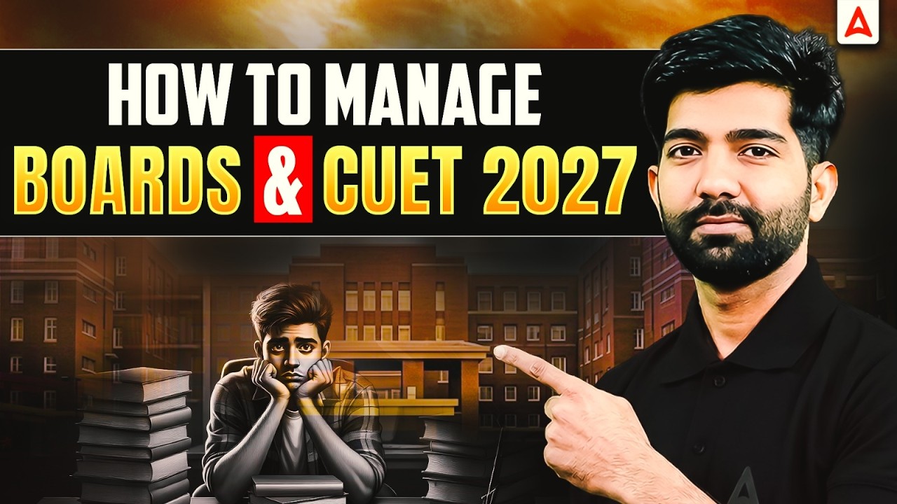 How to Manage CUET 2027 with Boards Exam? | Smart Strategy for Class 12th Students | Amit Sir