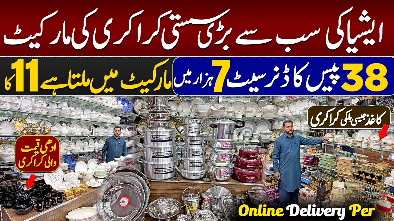 Asia&rsquo;s Biggest Cheap Crockery Market ShahAlam | 38-Piece Dinner Set Only 7000 | Paper-Light Crockery