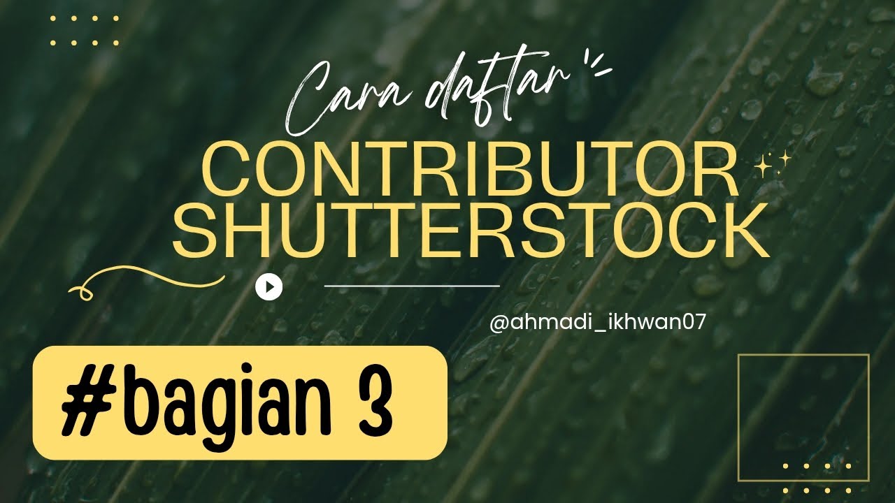 Cara Daftar Jadi Kontributor Shutterstock - Tutorial Pendaftaran & Verifikasi Akun