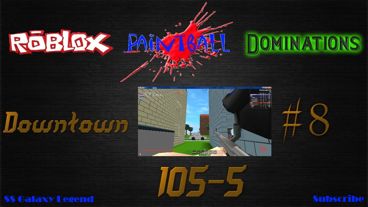 Roblox Paintball Dominations | Downtown | Controller | #8 | 105-5