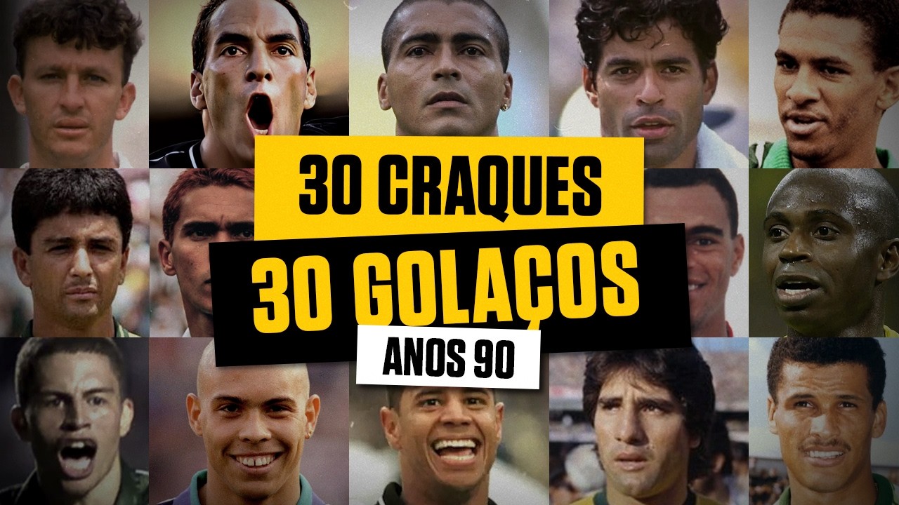 30 GOLA&Ccedil;OS de 30 CRAQUES dos Anos 90