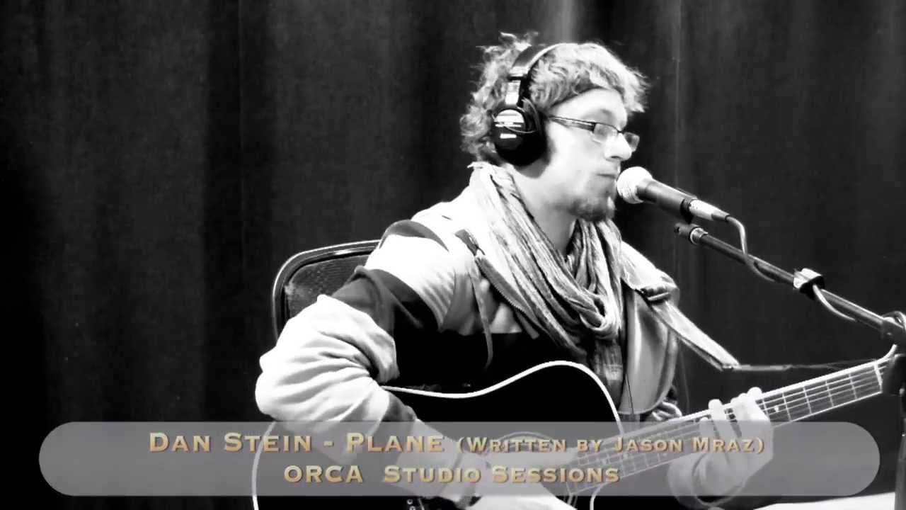 Dan Stein - Plane (Jason Mraz Cover)