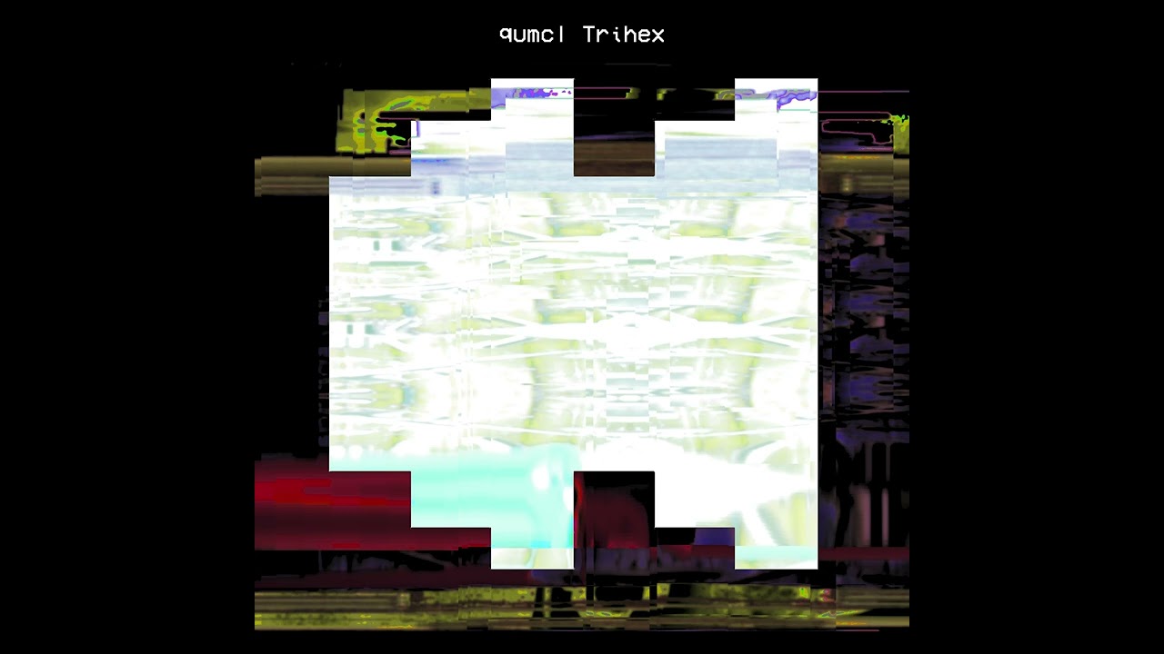 qumcl - Trihex (Full Album)