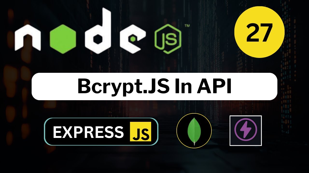27. Bcrypt.JS In API || Hash Password In API || API Part - 5 || API In Node.JS