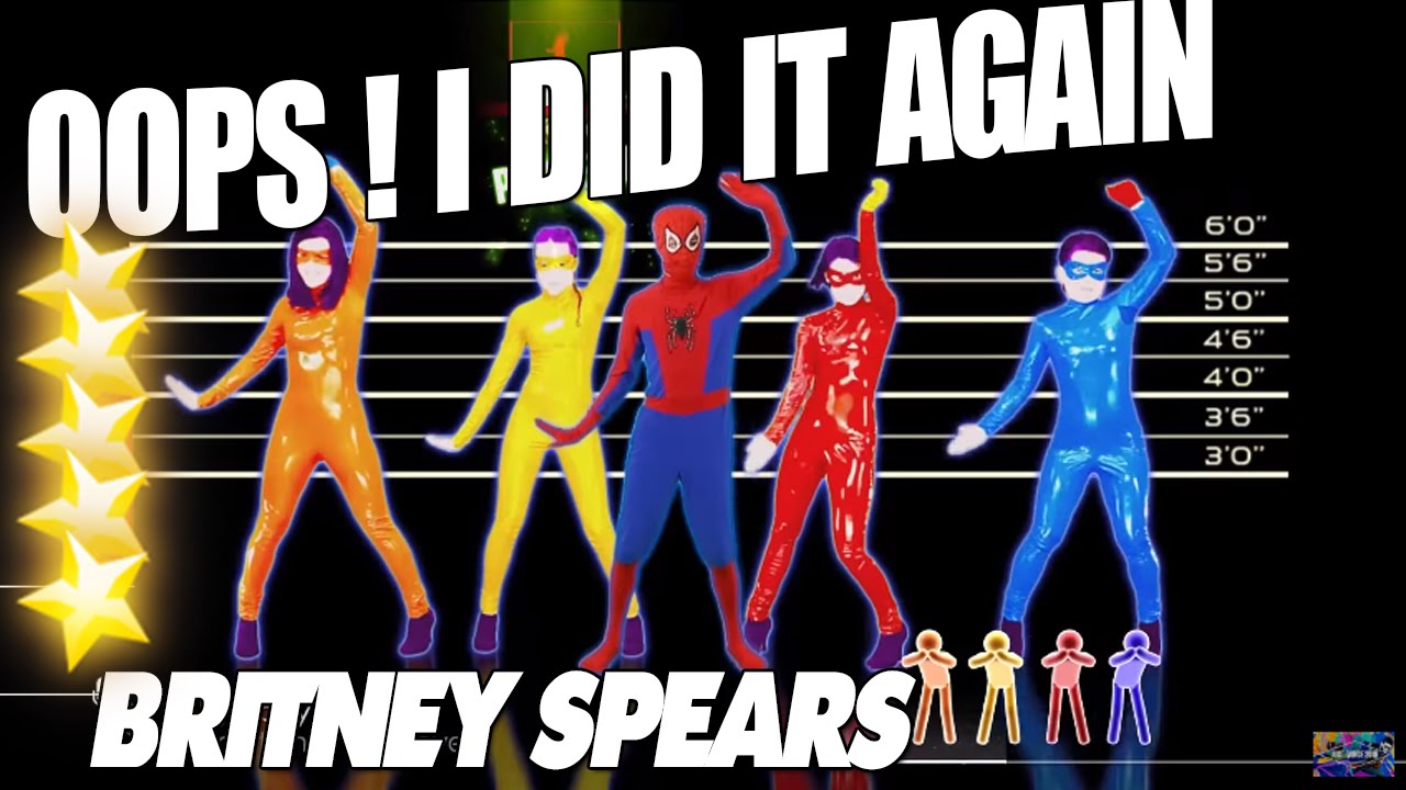 🌟 Oops ! I Did It Again - Britney Spears [Just Dance 4] Spiderman Dance 🌟