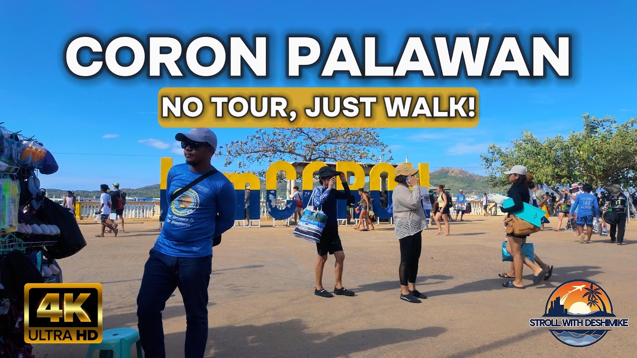 CORON Town Day Stroll – Discovering the Charm of PALAWAN 🇵🇭