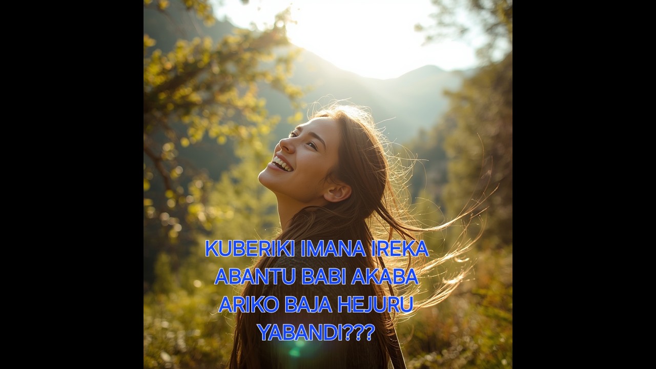 KUBERIKl IMANA IREKA ABANTU BABI AKABA ARIBO BAJA HEJURU YABANDI