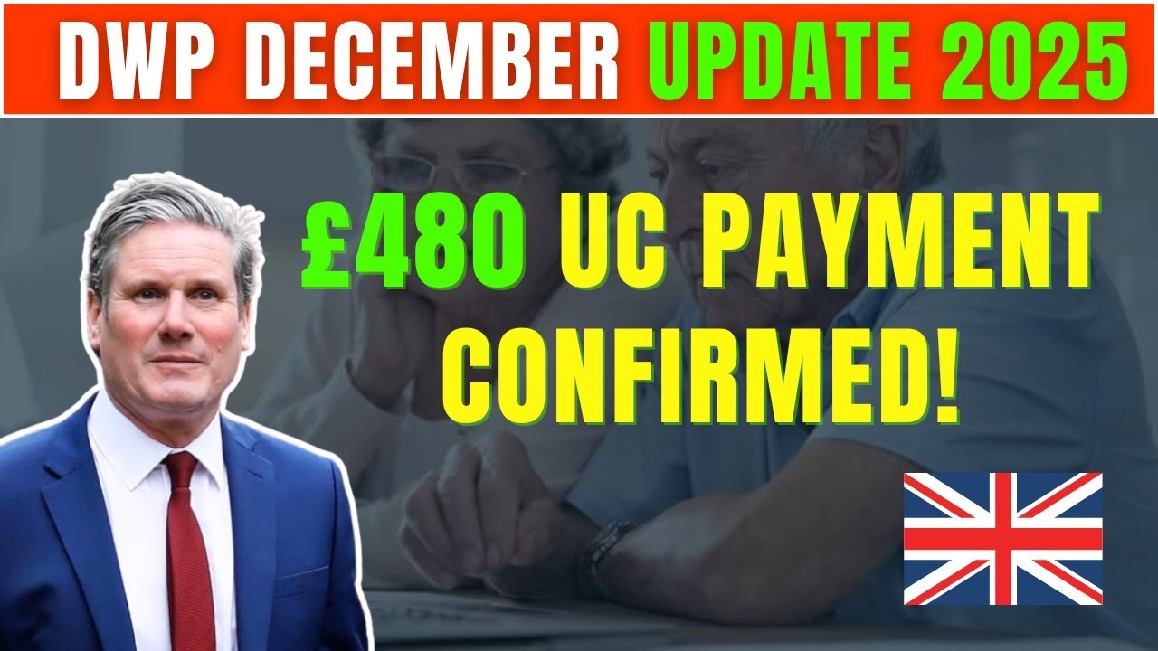 DWP Officially Confirms &pound;480 Universal Credit Payment in December 2025 &ndash; Check Eligibility & Dates