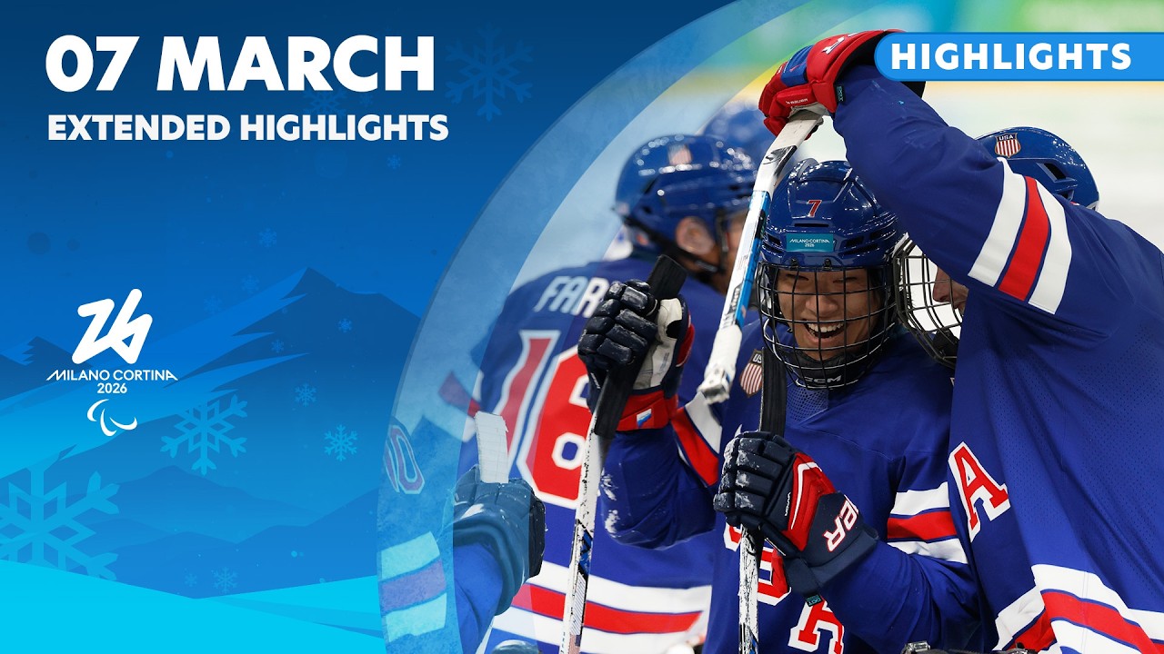 Extended Highlights - 07 March  ✨ | Milano Cortina 2026 Paralympic Winter Games ❄️