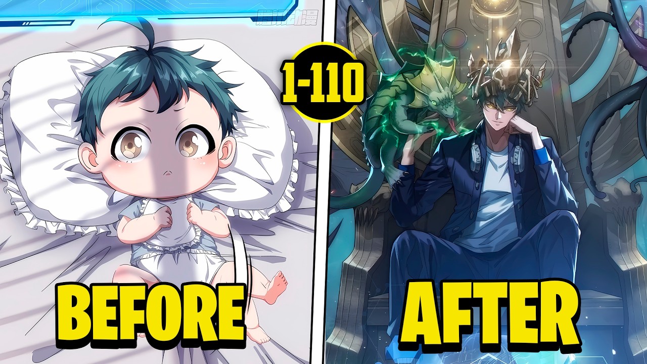 (1-110) Reborn as a Baby, He Unlocks the Infinite Evolution System From Scratch | Manhwa Recap