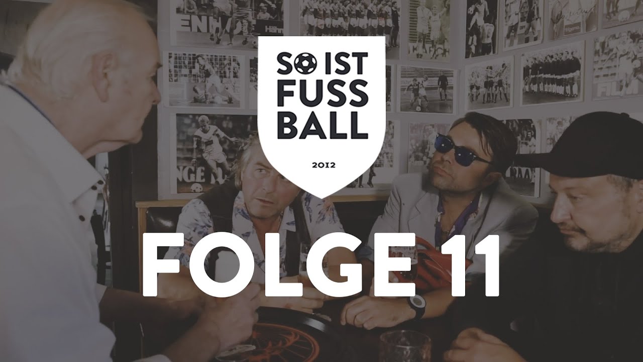 SiF! So ist Fußball Folge 11