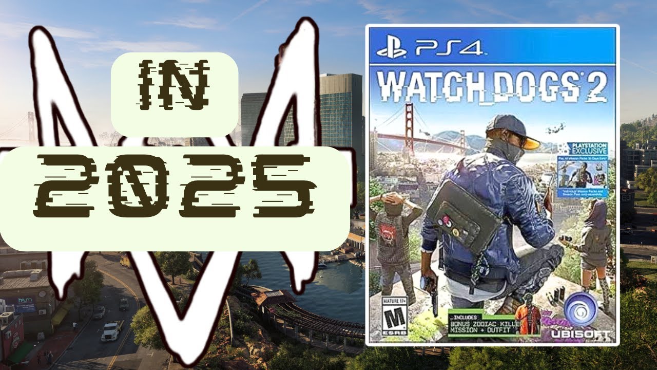 Watch Dogs 2 | does it still hold up in late 2025?