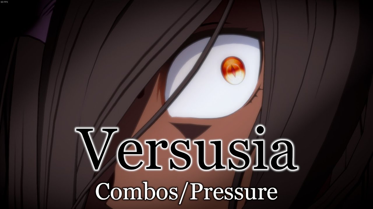 Versusia | Combos/Pressure