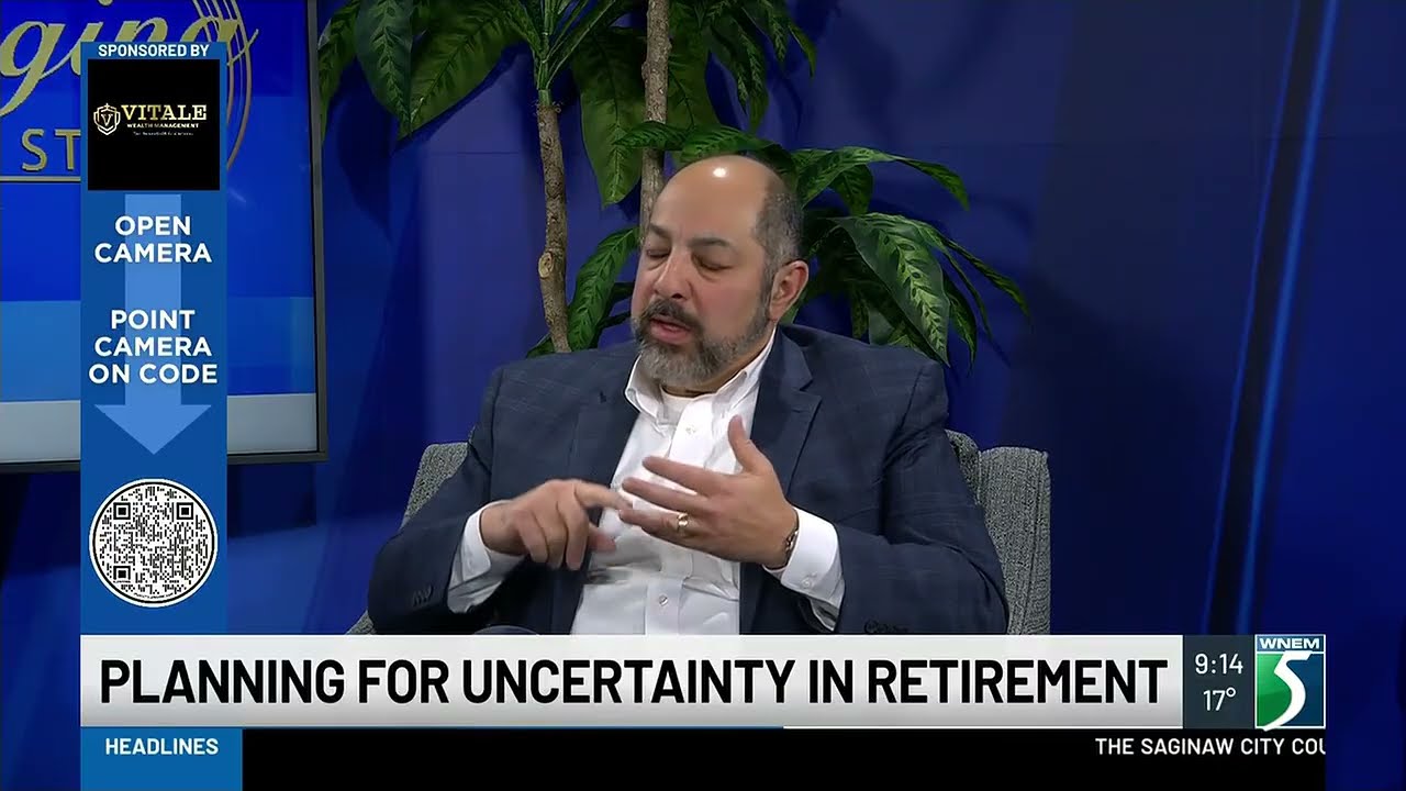 WNEM TV5 Aging in Style with Joe Vitale on Topic: Planning for Uncertainty in Retirement - 2/24/2026