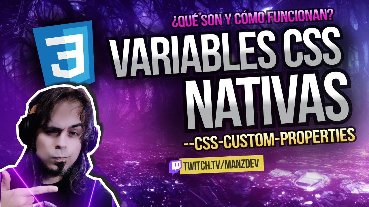 Variables CSS NATIVAS: ¿Qué son y cómo funcionan?