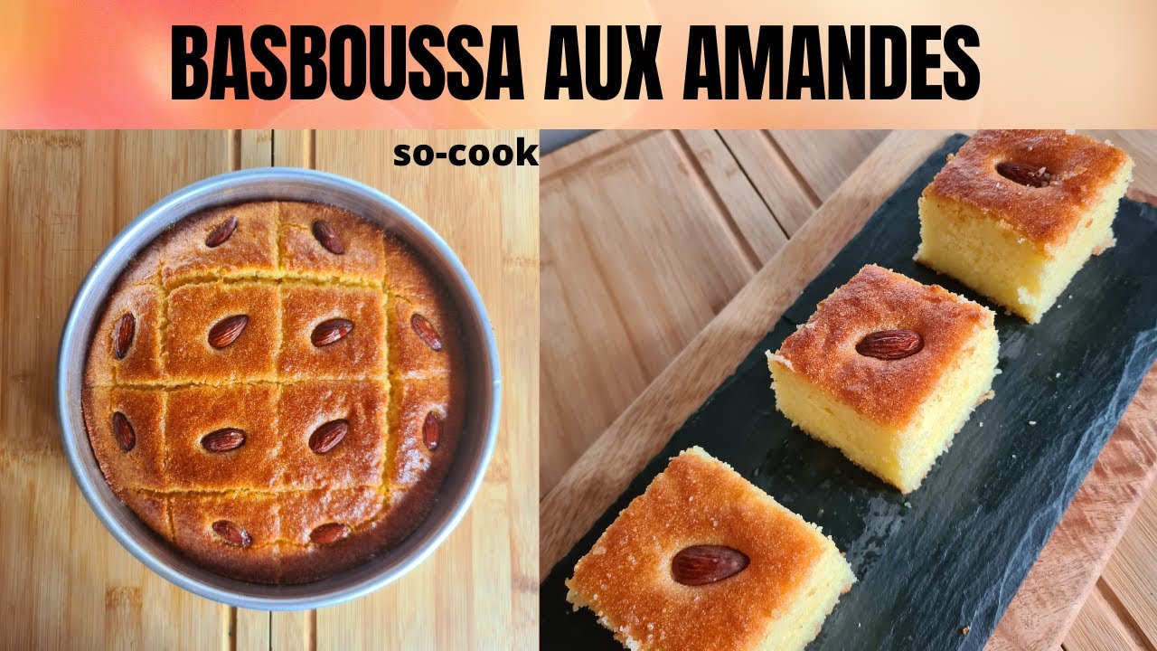 Recette de Basboussa aux amandes