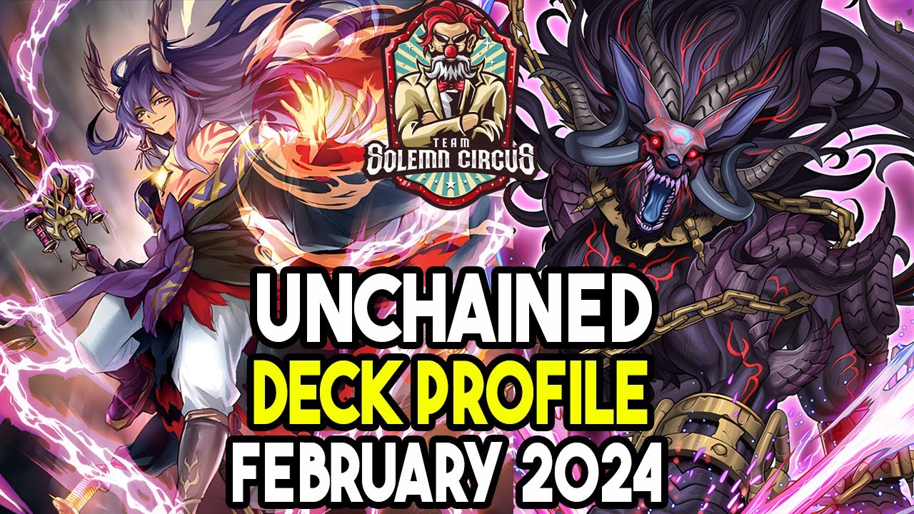 Yu-Gi-Oh! Unchained Deck Profile February 2024 Post PHNI