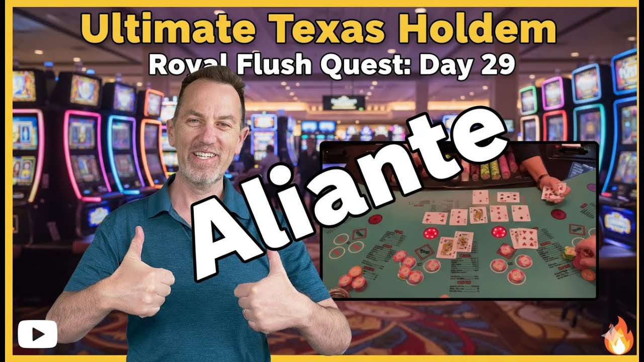 Royal Flush Quest: День 29 — Ultimate Texas Holdem в Aliante: новое казино, новая удача?