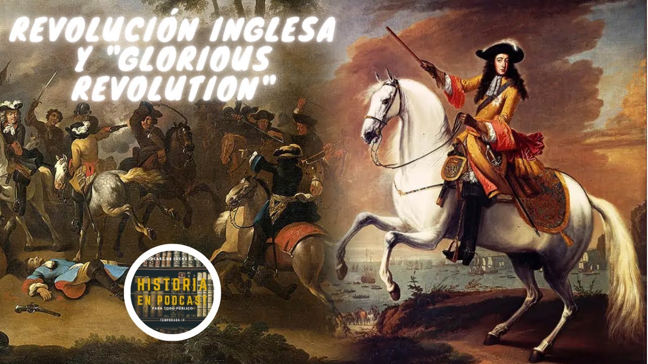 La Revolución Inglesa y la Glorious Revolution