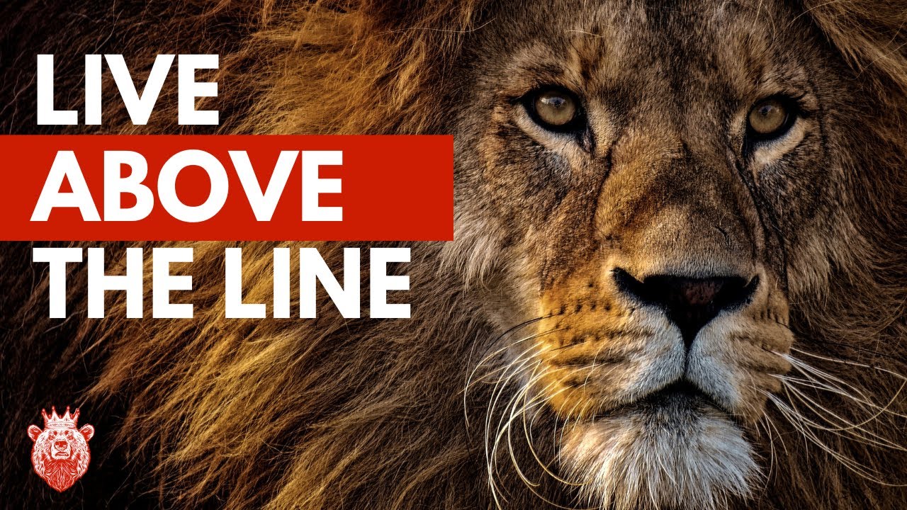 LIVE ABOVE THE LINE | Powerful #motivational Video | Wake Up Listen #dailymotivation #leadership