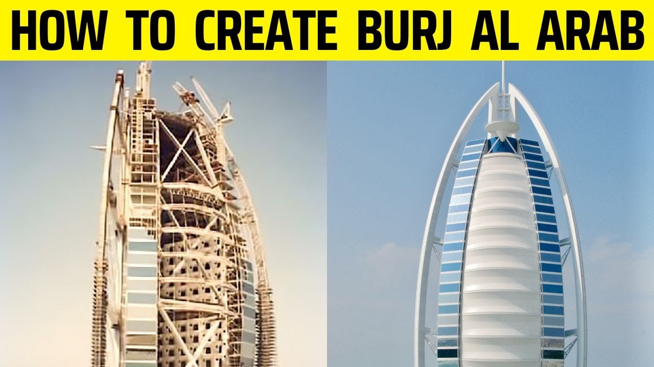 Burj Al Arab Construction | Burj Al Arab
