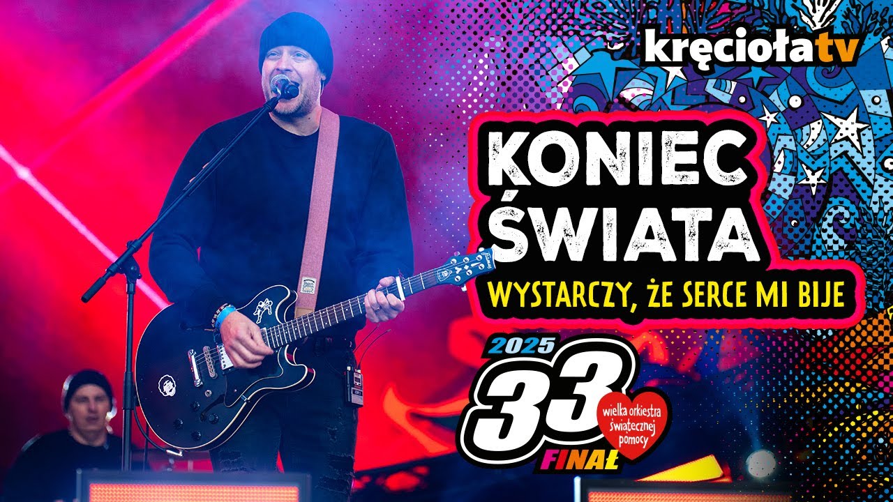 Koniec Świata – Wystarczy, że serce mi bije #wosp2025