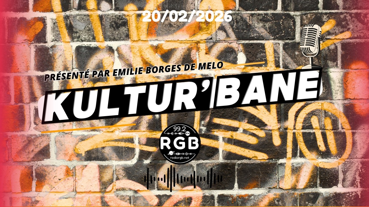 Kultur'Bane - 20/02/2026 - Radio RGB 99.2 FM