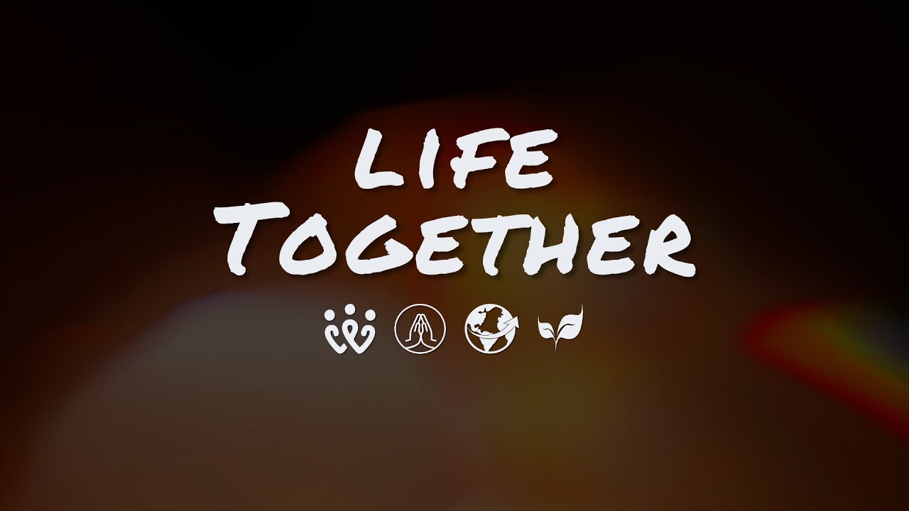 Life Together | Part 11 | Doing God’s Work Together