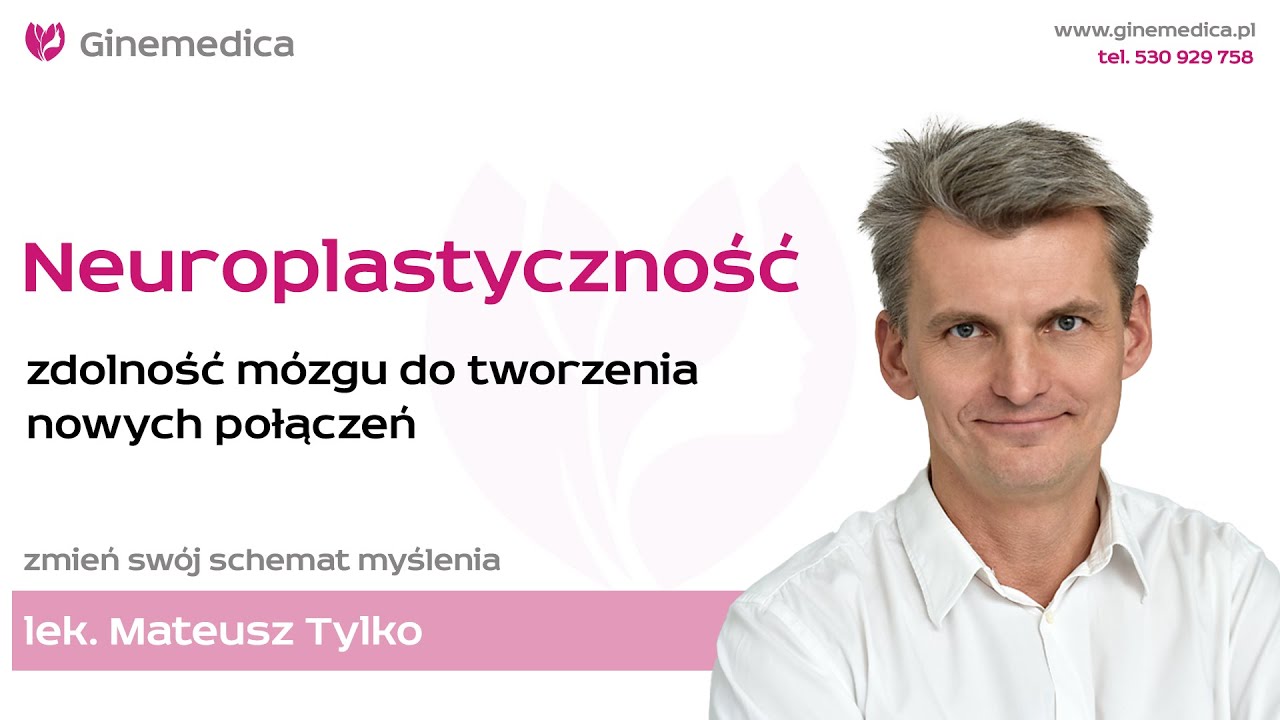 Neuroplastyczność ‐ zdolność mózgu do tworzenia nowych połączeń