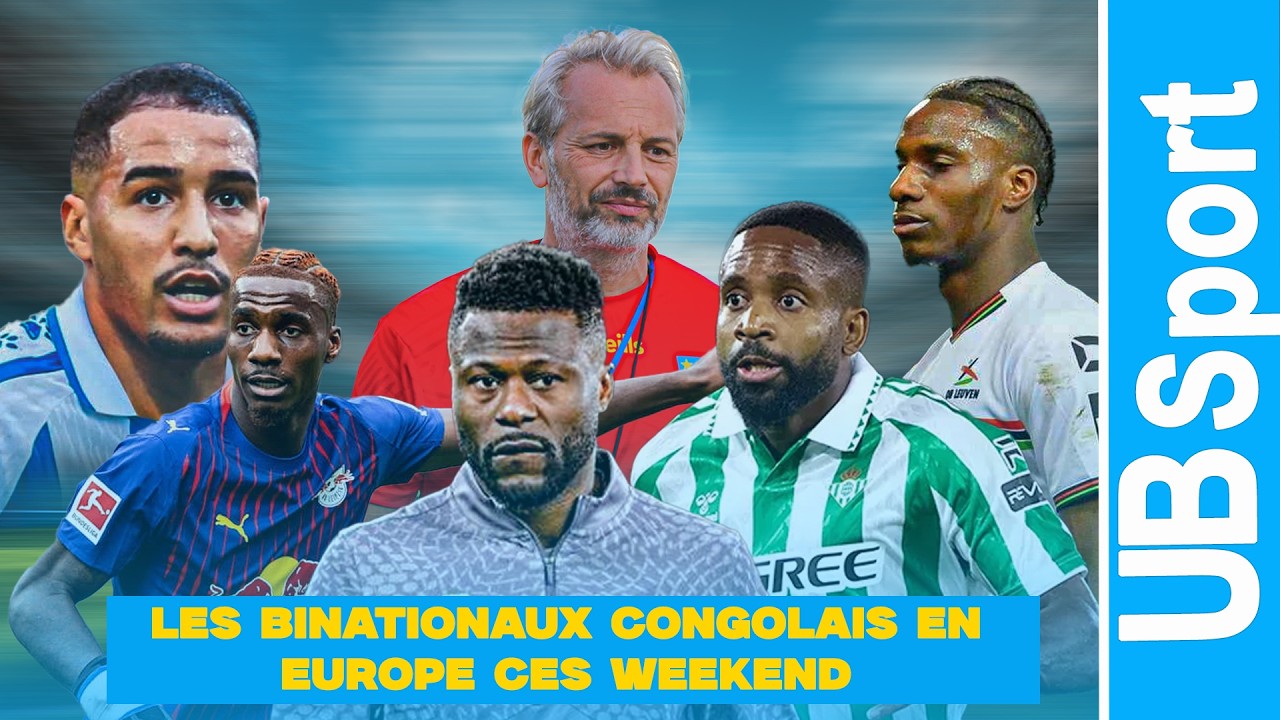 C’EST LEUR MOMENT   Les Congolais dominent l’Europe (Stats et Buts de folie)