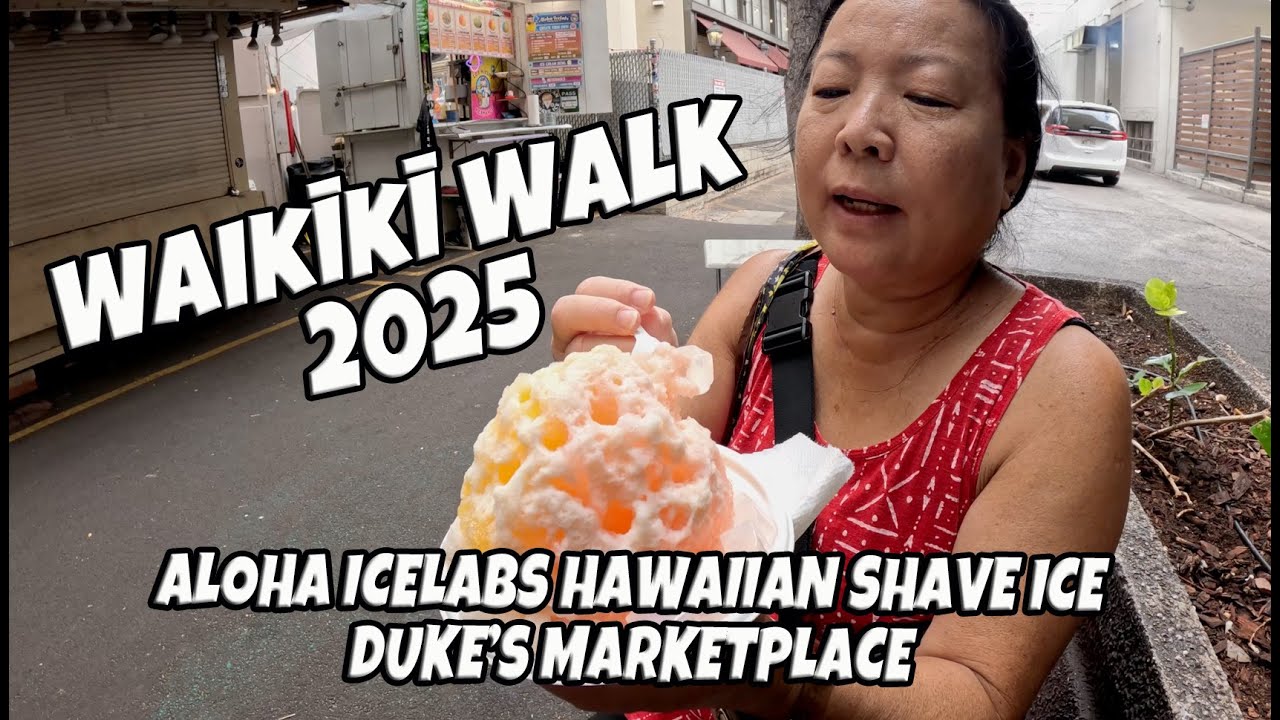 Waikiki Walk 2025 | Duke's Lane Market | Aloha Icelabs Hawaiian Shave Ice at Duke's Marketplace